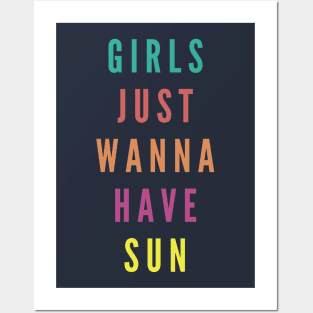 Oh they wanna have sun music fun summer girls trend beach waves Posters and Art